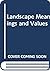 Landscape meanings and values