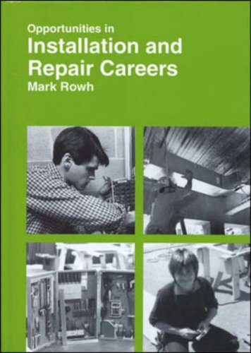 Opportunities in Installation and Repair Careers (Opportunities in Series)
