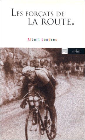 Les forçats de la route (Paperback)