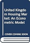 The UK housing market: An econometric model