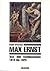 Max Ernst: Text-Bild-Kombinationen 1919 bis 1925 (Internationale Hochschulschriften) (German Edition)