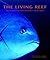 Living Reef by Neil; Francis Malcolm Andrew