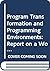 Program Transformation and Programming Environments
