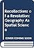 Recollections of a Revolution: Geography As Spatial Science