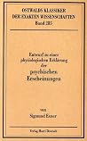 Entwurf zu einer physiologischen Erklärung der psychischen Erscheinungen (1894) (Ostwalds Klassiker der exakten Wissenschaften) (German Edition)