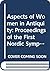 Aspects of Women in Antiquity: Proceedings of the First Nordic Symposium of Women's Lives in Antiquity, Goteborg 12-15 June, 1997
