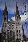 History of France, Revised and Enlarged Edition History of France, Revised and Enlarged Edition