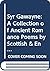 Syr Gawayne; A Collection of Ancient Romance Poems by Scotish and English Authors relating to that Celebrated Knight of the Round Table