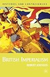 British Imperialism (Histories and Controversies) British Imperialism (Histories and Controversies)