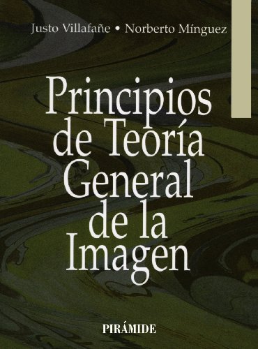 Principios de teoría general de la imagen (Medios) (Spanish Edition)