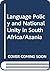 Language policy and national unity in South Africa/Azania: An essay