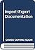Import/Export Documentation
