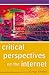 Critical Perspectives on the Internet by Greg Elmer