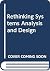 Rethinking Systems Analysis and Design (Little, Brown computer systems series)