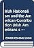 Irish Nationalism and the American Contribution (Irish Americans s Eries)
