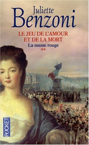 La Messe rouge (Le jeu de l'amour et de la mort, #2)