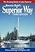 Superior Way: The Cruising Guide to Lake Superior