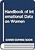 Handbook of International Data on Women