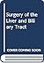 Surgery of the Liver and Biliary Tract