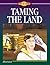 Taming the Land (Young Christian Library Reader) by Veralee Wiggins (1999-01-01)