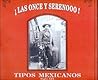 ¡Las once y serenooo! : tipos mexicanos, siglo XIX (Sección de obras de historia) (Spanish Edition)