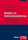Medien Im Nationalsozialismus: Deutschland , Italien Und Spanien In Den 1930er Und 1940er Jahren Medien Im Nationalsozialismus: Deutschland , Italien Und Spanien In Den 1930er Und 1940er Jahren
