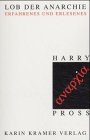 Lob der Anarchie. Lob der Anarchie.