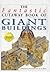 Giant Buildings (Fantastic Cut-away Book)