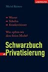 Schwarzbuch Privatisierung