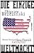 Die einzige Weltmacht Amerikas Strategie der Vorherrschaft by Zbigniew Brzeziński