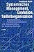 Systemisches Management, Evolution, Selbstorganisation.