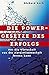 Die Powergesetze des Erfolgs. Was die Wirtschaft von der Naturwissenschaft lernen kann.