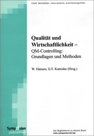 Qualität Und Wirtschaftlichkeit: Qm Controlling: Grundlagen Und Methoden