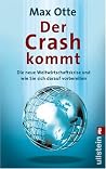 Der Crash kommt : die neue Weltwirtschaftskrise und wie Sie sich darauf vorbereiten. Der Crash kommt : die neue Weltwirtschaftskrise und wie Sie sich darauf vorbereiten.