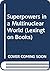 The Superpowers in a multinuclear world