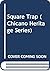 Square Trap (Chicano Heritage Series)