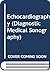 Diagnostic Medical Sonography  by Marveen Craig