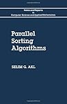 Parallel Sorting Algorithms (Notes and Reports in Computer Science and Applied Mathematics, 12)