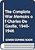 The Complete War Memoirs of Charles De Gaulle, 1940-1946 (A D... by Charles de Gaulle