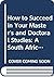 How to Succeed in Your Master's & Doctoral Studies by Johann Mouton How to Succeed in Your Master's & Doctoral Studies by Johann Mouton