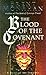 The Blood of the Covenant by Brent Monahan