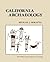 California Archaeology by Michael J. Moratto