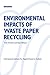 Environmental Impacts of Waste Paper Recycling (Earthscan Original)