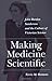 Making Medicine Scientific: John Burdon Sanderson and the Culture of Victorian Science