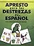 Apresto para las destrezas de español (Spanish Edition)