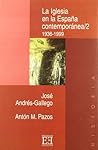 La Iglesia en la España contemporánea/2: 1936-1999 (Ensayos: Historia/ Essays: History) (Spanish Edition) La Iglesia en la España contemporánea/2: 1936-1999 (Ensayos: Historia/ Essays: History) (Spanish Edition)