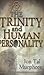 The Trinity and Human Personality: God's Model for Relationships