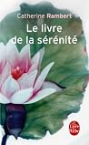 Le Livre de la sérénité Le Livre de la sérénité