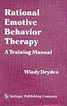 Rational Emotive Behavior Therapy: A Training Manual