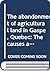 The abandonment of agricultural land in Gaspé, Quebec: The causes and impacts on land use (Working paper)